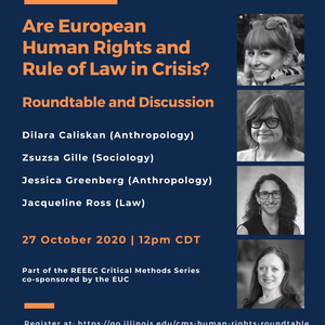Are European Human Rights and Rule of Law in Crisis?: Roundtable and Discussion